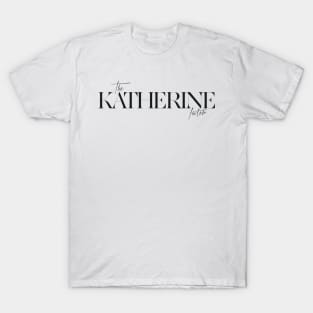 The Katherine Factor T-Shirt